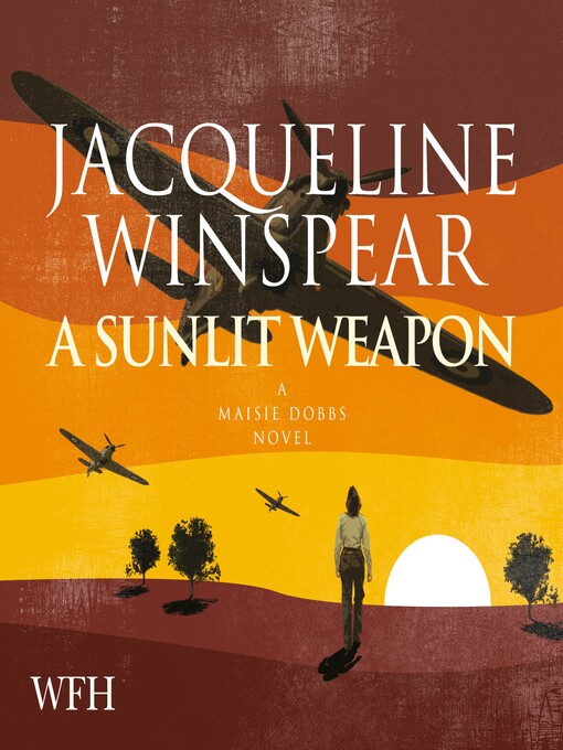 Title details for A Sunlit Weapon by Jacqueline Winspear - Available